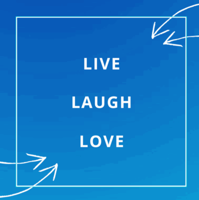 Live Laugh Love